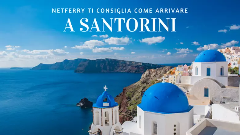 Guida traghetti: raggiungere Santorini