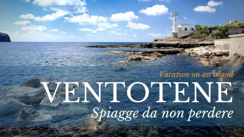 Le spiagge da non perdere a Ventotene